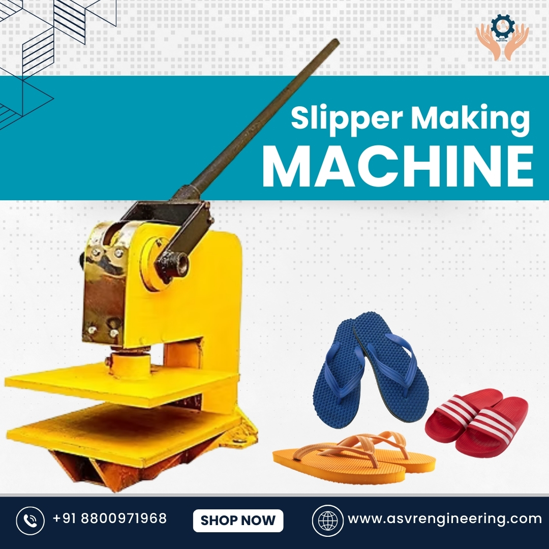 Best Slipper Making Machine Manufacturers for Automatic & Semi-Automatic Production